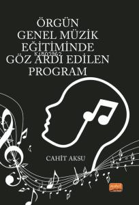 Örgün Genel Müzik Eğitiminde Göz Ardı Edilen Program | Mehmet Eren | N