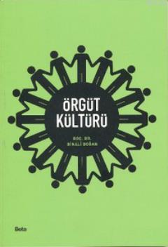 Örgüt Kültürü | Binali Doğan | Beta Akademik