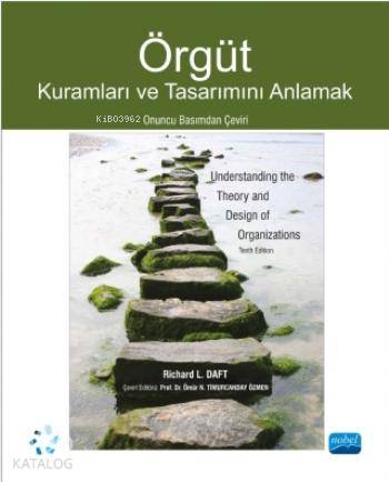 Örgüt Kuramları ve Tasarımını Anlamak | H. Cenk Sözen | Nobel Akademik