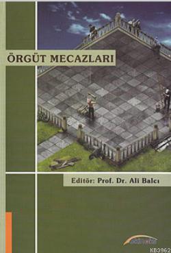 Örgüt Mecazları | Ali Balcı | Ekinoks Eğitim Danışmanlık