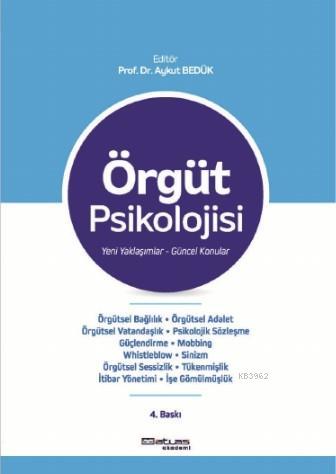 Örgüt Psikolojisi; Yeni Yaklaşımlar Güncel Konular | Aykut Bedük | Atl