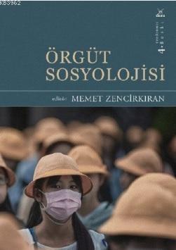 Örgüt Sosyolojisi | Memet Zencirkıran | Dora Yayıncılık