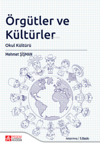 Örgütler ve Kültürler | Mehmet Şişman | Pegem Akademi Yayıncılık