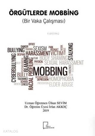 Örgütlerde Mobbing (Bir Vaka Çalışması) | İrfan Akkoç | Gece Akademi