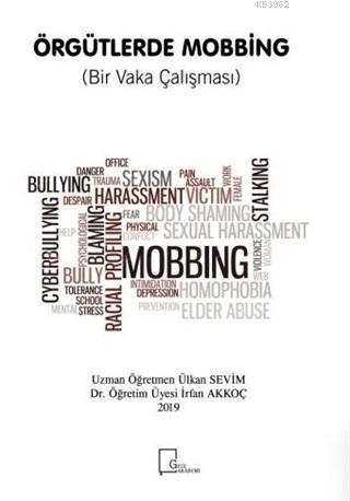 Örgütlerde Mobbing (Bir Vaka Çalışması) | İrfan Akkoç | Gece Akademi