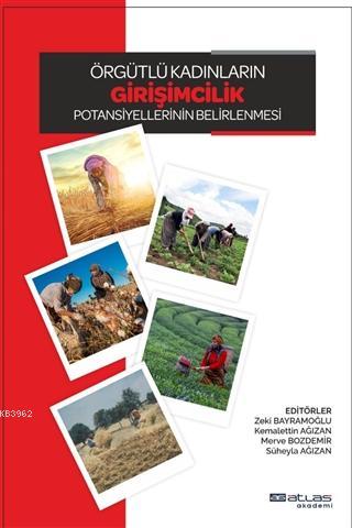 Örgütlü Kadınların Girişimcilik Potansiyellerinin Belirlenmesi | Zeki 