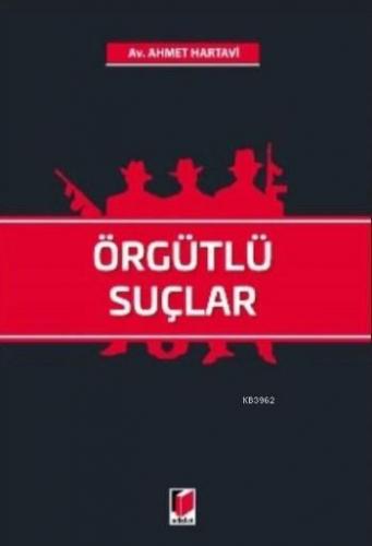 Örgütlü Suçlar | Ahmet Hartavi | Adalet Yayınevi