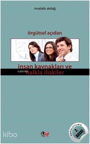 Örgütsel Açıdan İnsan Kaynakları ve Halkla İlişkiler | Mustafa Akdağ |