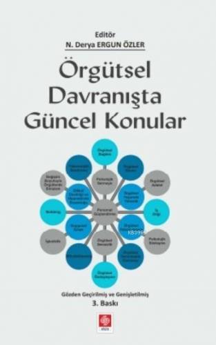 Örgütsel Davranışta Güncel Konular | Derya Ergun Özler | Ekin Kitabevi