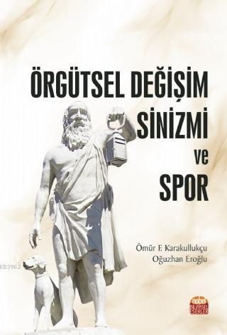 Örgütsel Değişim Sinizmi ve Spor | Oğuzhan Eroğlu | Nobel Bilimsel Ese