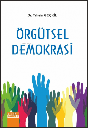 Örgütsel Demokrasi | Tahsin Geçkil | Detay Yayıncılık