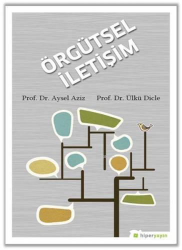 Örgütsel İletişim | Aysel Aziz | Hiper Yayınları