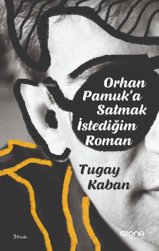 Orhan Pamuk'a Satmak İstediğim Roman | Tugay Kaban | Epona Yayınları