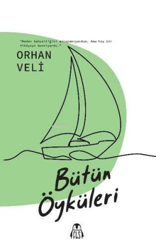 Orhan Veli - Bütün Öyküleri | Orhan Veli Kanık | Final Kültür Sanat Ya