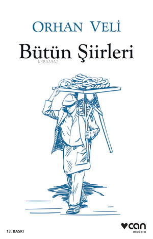 Orhan Veli Bütün Şiirleri | Orhan Veli Kanık | Can Yayınları