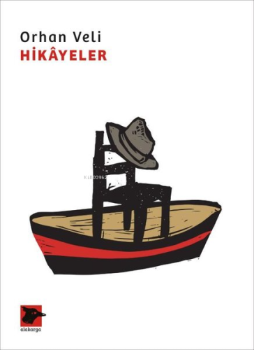 Orhan Veli - Hikayeler | Orhan Veli Kanık | Alakarga Sanat Yayınları