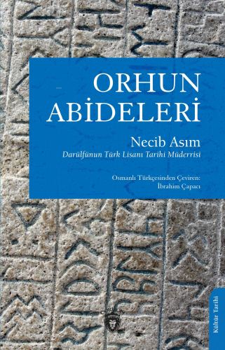 Orhun Abideleri | Necib Asım | Dorlion Yayınevi