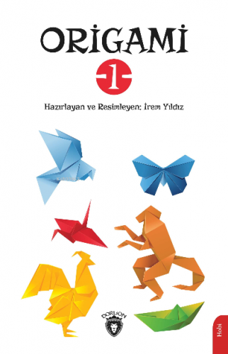 Origami -1 | İrem Yıldız | Dorlion Yayınevi