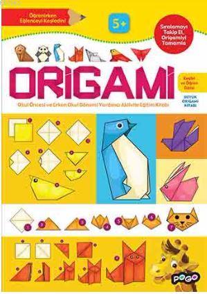 Origami Keşfet ve Öğren Dizisi | Kolektif | Pogo Çocuk