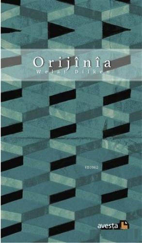 Orijinia | Welat Dilken | Avesta Yayınları