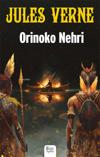 Orinoko Nehri | Jules Verne | Bilgili Yayınları