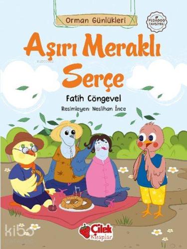 Orman Günlükleri - Aşırı Meraklı Serçe | Fatih Cöngevel | Çilek Yayınl