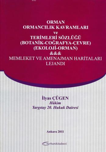 Orman, Ormancılık Kavramları ve Terimleri Sözlüğü an; Botanik-Coğrafya