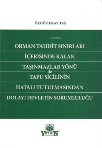 Orman Tahdit Sınırları İçerisinde Kalan Taşınmazlar Yönü ile Tapu Sici