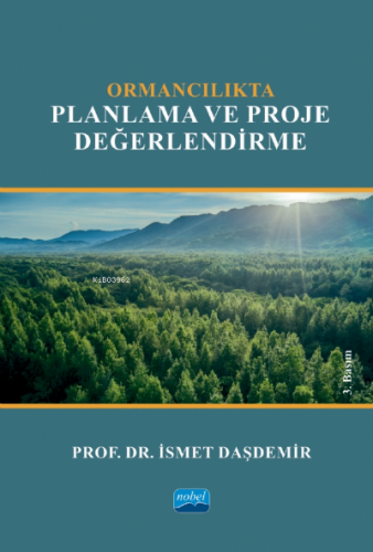 Ormancılıkta Planlama ve Proje Değerlendirme | İsmet Daşdemir | Nobel 