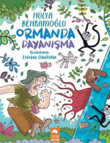 Ormanda Dayanışma | Hülya Behramoğlu | Eksik Parça Yayınları