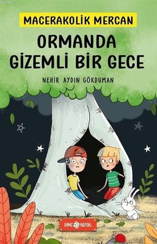 Ormanda Gizemli Bir Gece - Macerakolik Mercan 1 | Nehir Aydın Gökduman