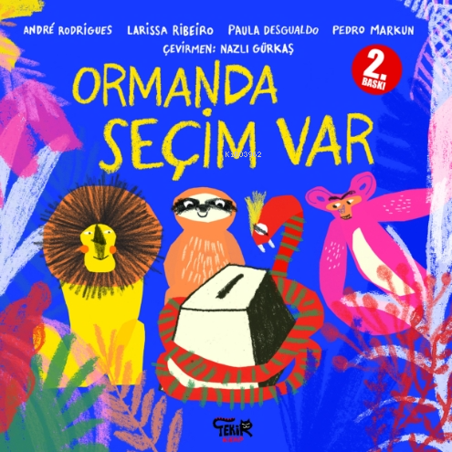 Ormanda Seçim Var | André Rodrigues | Tekir Kitap