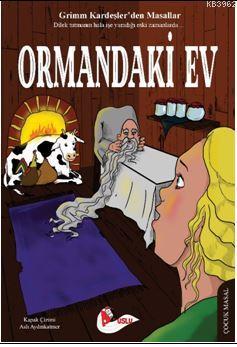 Ormandaki Ev | Grimm Kardeşler | Puslu Yayıncılık