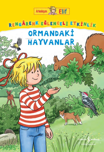 Ormandaki Hayvanlar;Arkadaşım Elif – Rengârenk Eğlenceli Etkinlik | La