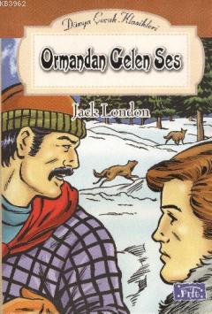 Ormandan Gelen Ses | Jack London | Parıltı Yayıncılık