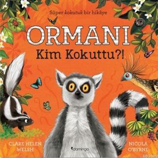 Ormanı Kim Kokuttu | Clare Helen Welsh | Domingo Yayınevi