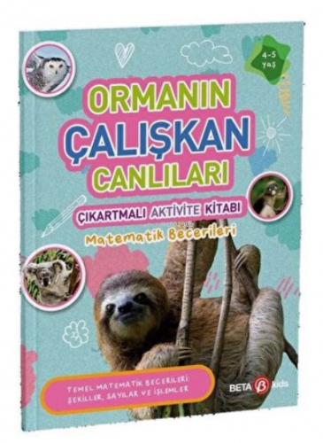 Ormanın Çalışkan Canlıları - Çıkartmalı Aktivite Kitabı | Buket Kurt |