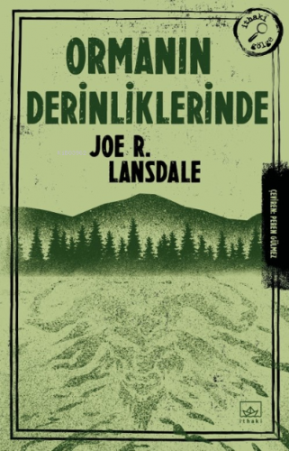 Ormanın Derinliklerinde | Joe R. Lansdale | İthaki Yayınları