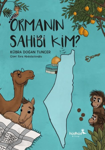 Ormanın Sahibi Kim ? | Kübra Doğan Tuncer | Hüdhüd Kitap