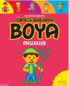 Örneğe Bakarak Boya - Meslekler | Kolektif | Galata Kitap