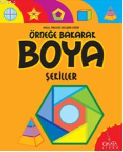 Örneğe Bakarak Boya - Şekiller | Kolektif | Galata Kitap