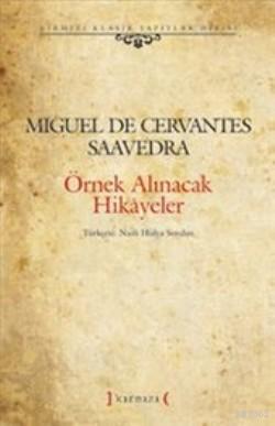 Örnek Alınacak Hikayeler | Miguel De Cervantes Saavedra | Kırmızı Yayı