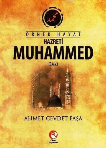 Örnek Hayat Hazreti Muhammed (s.a.v.) | Ahmet Cevdet Paşa | Cihan Yayı