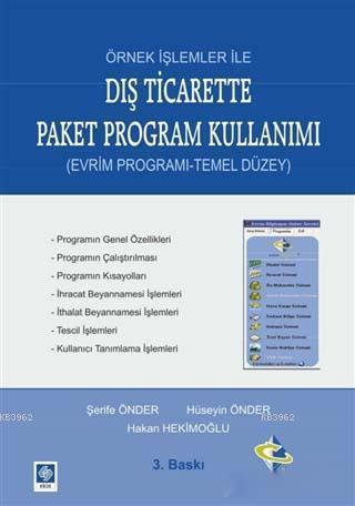 Örnek İşlemler ile Dış Ticarette Paket Program Kullanımı; Evrim Progra