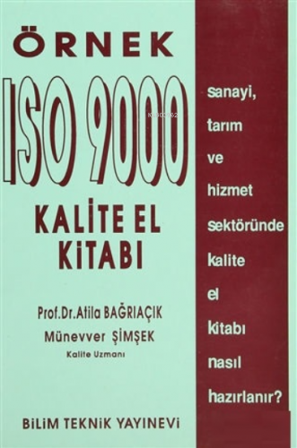 Örnek ISO 9000 Kalite El Kitabı | Atila Bağrıaçık | Bilim Teknik Yayın