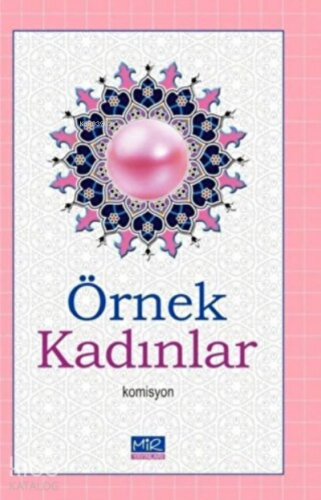 Örnek Kadınlar | Kolektif | Mir Yayınları