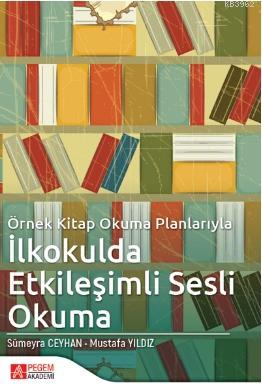 Örnek Kitap Okuma Planlarıyla İlkokulda Etkileşimli Sesli Okuma | Must