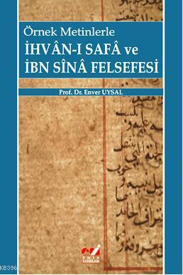 Örnek Metinlerle İhvan-ı Safa ve İbni Sina Felsefesi | Enver Uysal | E