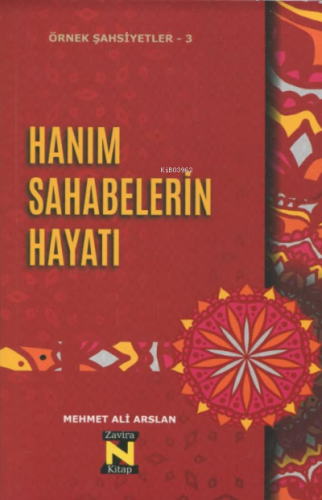 Örnek Şahsiyetler - 3 Hanım Sahabelerin Hayatı | Mehmet Ali Arslan | Z