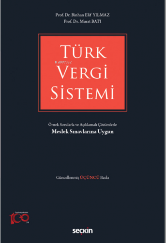 Örnek Sorularla ve Açıklamalı Çözümlerle Türk Vergi Sistemi | Binhan E